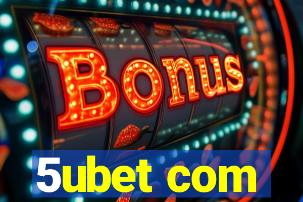 5ubet com